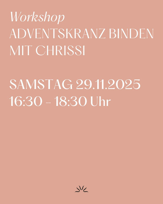 Workshop Adventskranz Samstag 29.11.2025