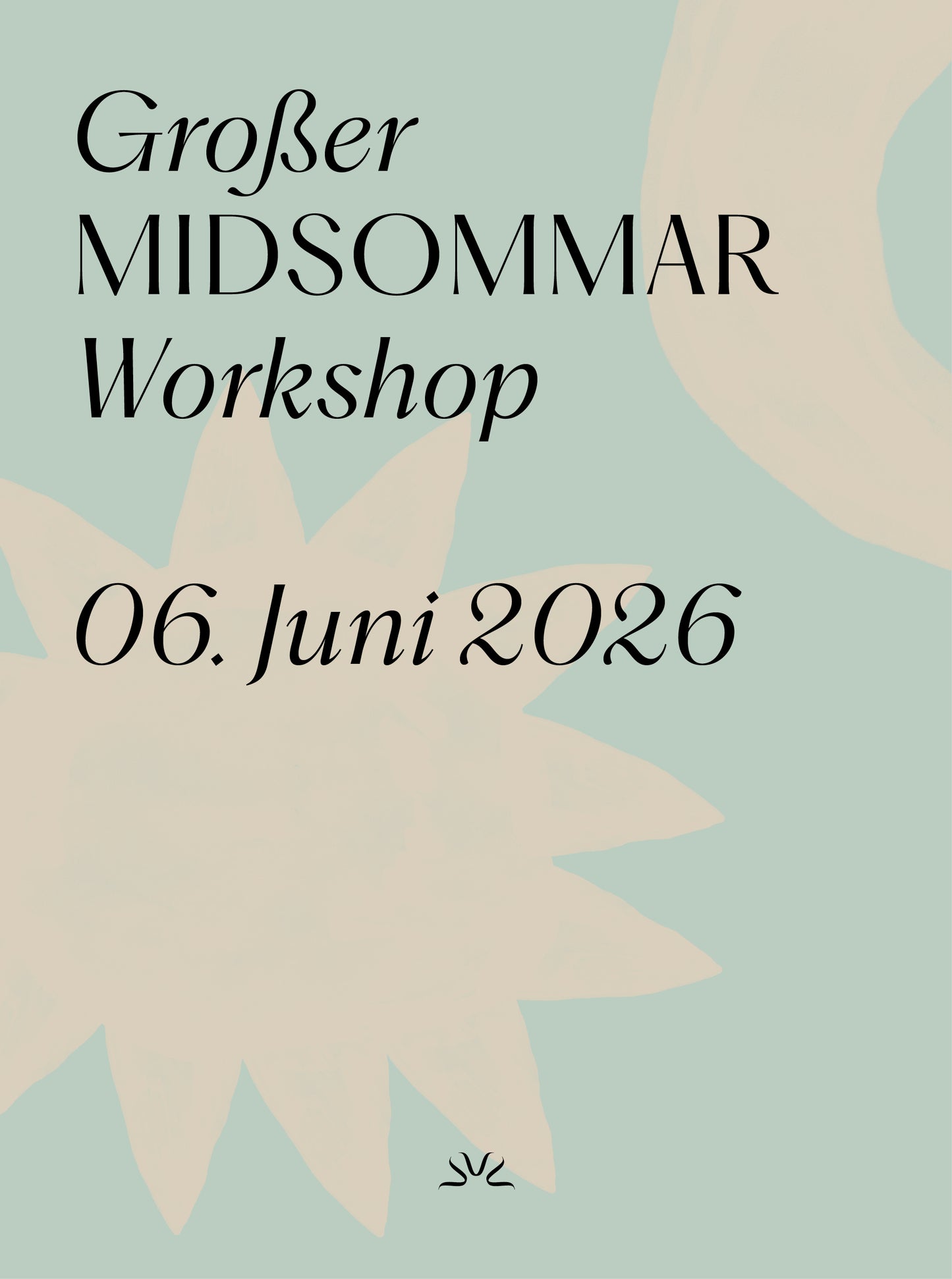 Großer MIDSOMMAR Workshop