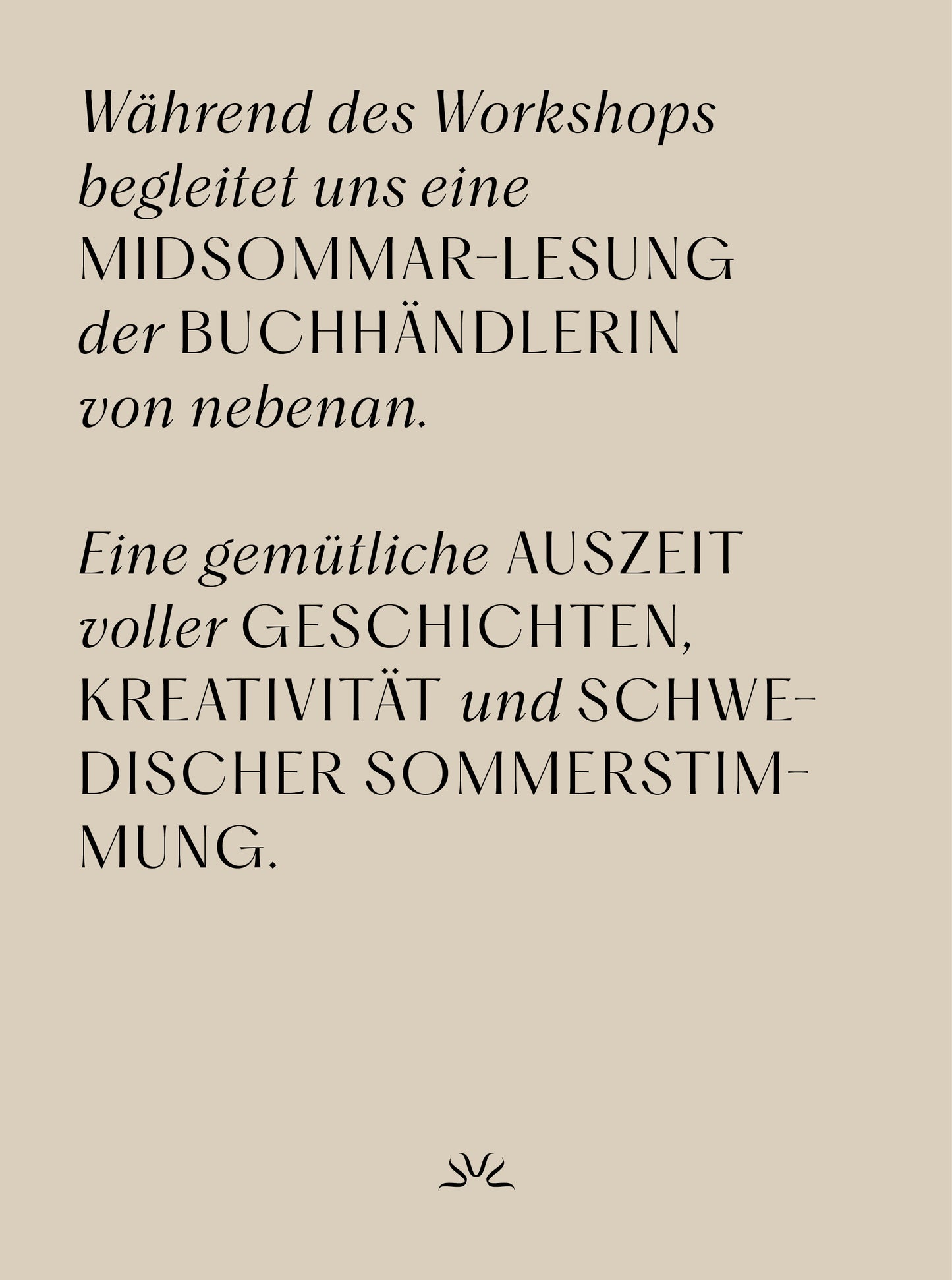 Großer MIDSOMMAR Workshop